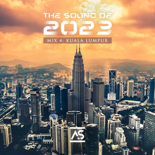 VA - The Sound of 2023 Mix 4 Kuala Lumpur [ASTS2023M4]